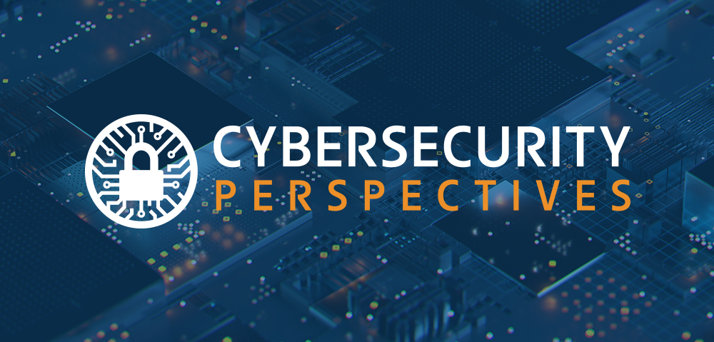 Cybersecurity Perspectives event graphic
